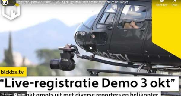 "Live-registratie Demo 3 oktober", BLCKBX pakt groots uit met diverse reporters en helikopter...