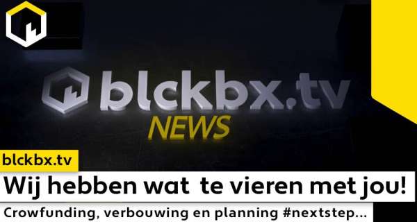 BlackBox TV is vernieuwd. Steun!